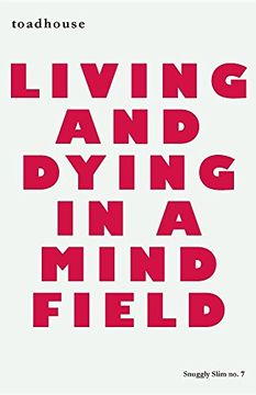 portada Living and Dying in a Mind Field