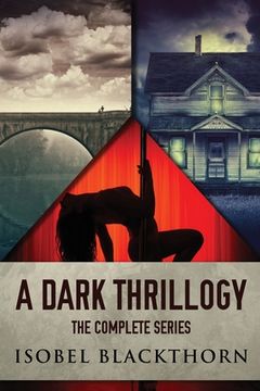 portada A Dark Thrillogy: The Complete Series (en Inglés)