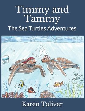 portada Timmy and Tammy: The Sea Turtles Adventures (en Inglés)
