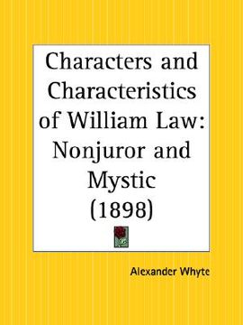 portada characters and characteristics of william law: nonjuror and mystic (en Inglés)