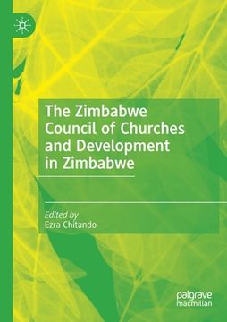 portada The Zimbabwe Council of Churches and Development in Zimbabwe (en Inglés)