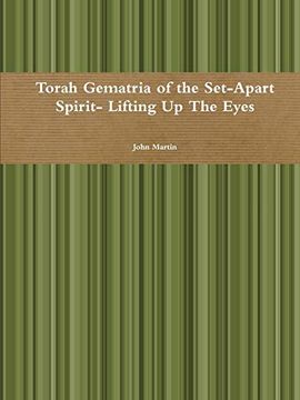 portada Torah Gematria of the Set-Apart Spirit- Lifting up the Eyes (en Hebreo)