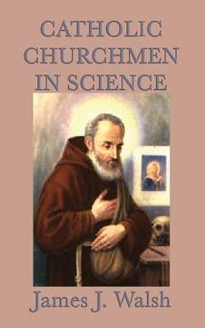 portada Catholic Churchmen in Science (in English)