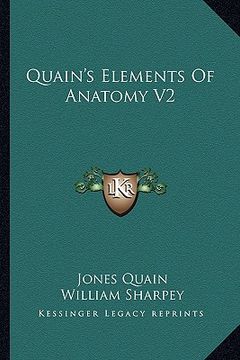 portada quain's elements of anatomy v2 (en Inglés)