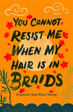 portada You Cannot Resist me When my Hair is in Braids (Made in Michigan Writers) (in English)