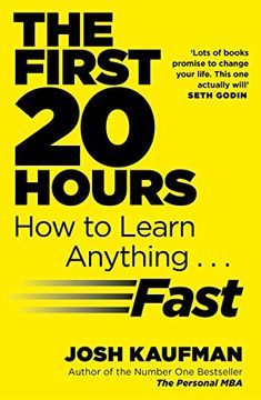 portada The First 20 Hours: How to Learn Anything ... Fast
