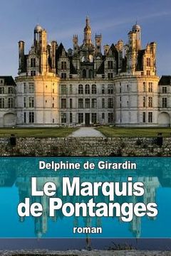 portada Le Marquis de Pontanges (in French)