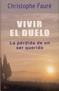 portada Vivir el Duelo: La Perdida de un ser Querido (in Spanish)