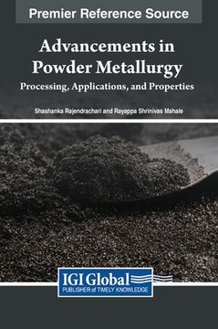 portada Advancements in Powder Metallurgy: Processing, Applications, and Properties