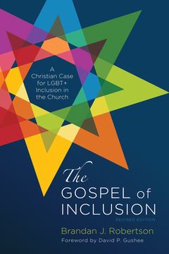 portada The Gospel of Inclusion, Revised Edition: A Christian Case for Lgbt+ Inclusion in the Church
