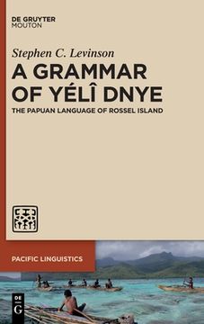 portada A Grammar of Yélî Dnye: The Papuan Language of Rossel Island (in English)