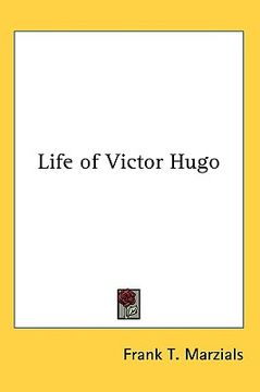 portada life of victor hugo (en Inglés)