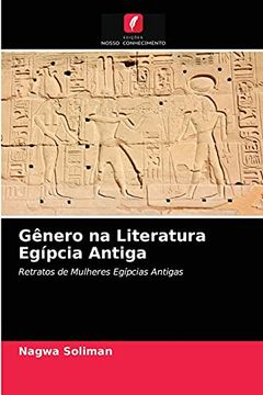 portada Gênero na Literatura Egípcia Antiga: Retratos de Mulheres Egípcias Antigas (in Portuguese)