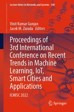 portada Proceedings of 3rd International Conference on Recent Trends in Machine Learning, Iot, Smart Cities and Applications: Icmisc 2022 (en Inglés)