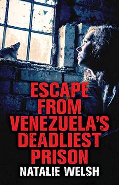 portada Escape From Venezuela'S Deadliest Prison (in English)