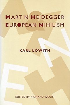 portada Martin Heidegger and European Nihilism (en Inglés)