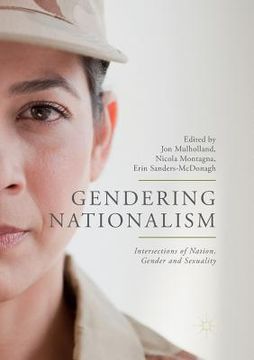 portada Gendering Nationalism: Intersections of Nation, Gender and Sexuality (en Inglés)