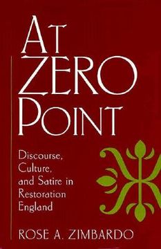portada at zero point: discourse, culture, and satire in restoration england