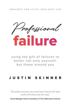 portada Professional Failure: Using the Gift of Failures to Better Yourself and Those Around You (en Inglés)
