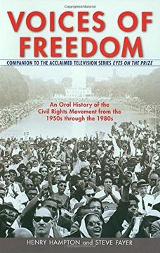 portada Voices of Freedom: An Oral History of the Civil Rights Movement From the 1950S Through the 1980S (en Inglés)
