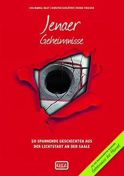 portada Jenaer Geheimnisse: 50 Spannende Geschichten aus der Lichtstadt an der Saale (Geheimnisse der Heimat) (en Alemán)