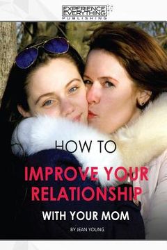 portada How to improve your relationship with your mom