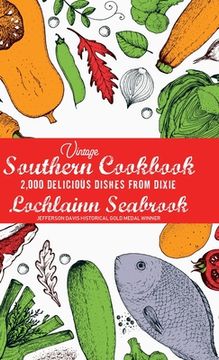 portada Vintage Southern Cookbook: 2,000 Delicious Dishes From Dixie (en Inglés)
