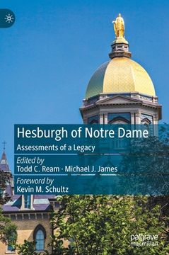 portada Hesburgh of Notre Dame: Assessments of a Legacy (en Inglés)