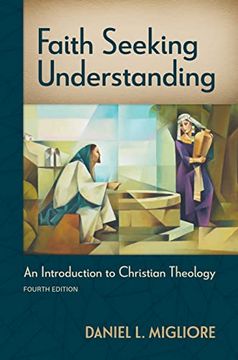 portada Faith Seeking Understanding: An Introduction to Christian Theology (en Inglés)