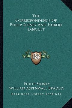 portada the correspondence of philip sidney and hubert languet (en Inglés)