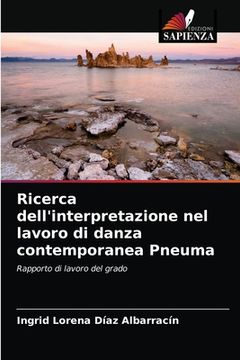 portada Ricerca dell'interpretazione nel lavoro di danza contemporanea Pneuma (in Italian)