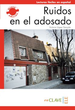 portada Ruidos en el Adosado (A1-A2) (Lecturas Fáciles en Español Para Adultos - Nueva Edición) (in Spanish)