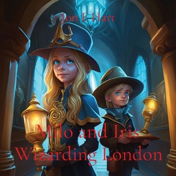 portada Milo and Iris: Wizarding London (en Inglés)