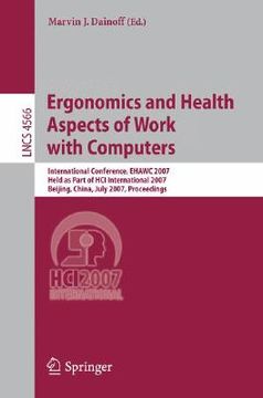portada ergonomics and health aspects of work with computers: international conference, ehawc 2007, held as part of hci international 2007, beijing, china, ju (en Inglés)