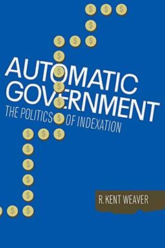 portada Automatic Government: The Politics of Indexation (in English)