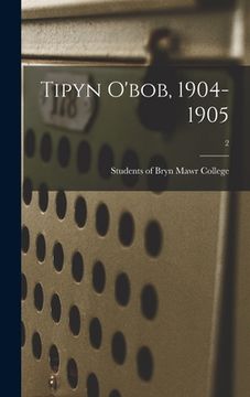 portada Tipyn O'bob, 1904-1905; 2 (en Inglés)