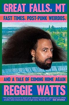 portada Great Falls, mt: Fast Times, Post-Punk Weirdos, and a Tale of Coming Home Again (en Inglés)