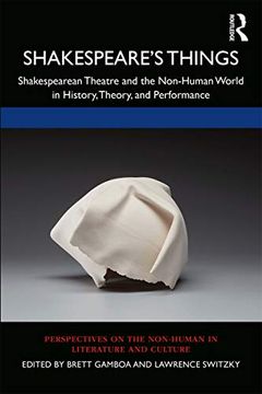 portada Shakespeare’S Things: Shakespearean Theatre and the Non-Human World in History, Theory, and Performance (Perspectives on the Non-Human in Literature and Culture) (en Inglés)