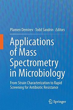 portada Applications of Mass Spectrometry in Microbiology: From Strain Characterization to Rapid Screening for Antibiotic Resistance