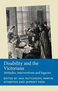 portada Hutchison, i: Disability and the Victorians (Disability History) 