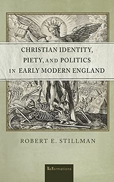 portada Christian Identity, Piety, and Politics in Early Modern England (Reformations: Medieval and Early Modern) (en Inglés)