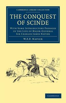 portada The Conquest of Scinde (Cambridge Library Collection - Naval and Military History) (en Inglés)