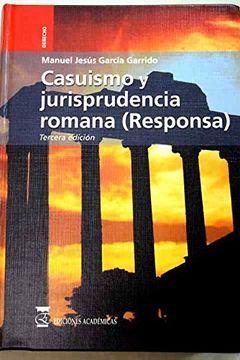 portada Casuismo y Jurisprudencia Romana (Responsa) (3ª Ed. )  Ii Acciones y Casos