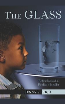 portada The Glass: Reflections of a Realistic Idealist (en Inglés)