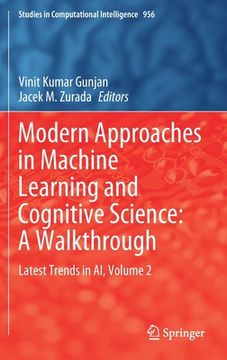 portada Modern Approaches in Machine Learning and Cognitive Science: A Walkthrough: Latest Trends in Ai, Volume 2 (en Inglés)