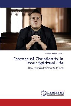 portada Essence of Christianity in Your Spiritual Life