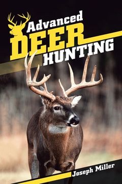 portada Advanced Deer Hunting (en Inglés)
