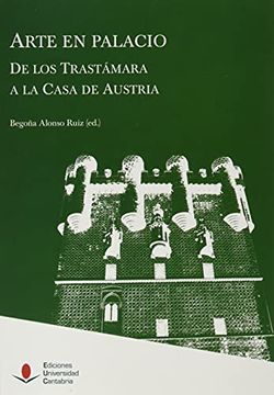 portada Arte en Palacio. De los Trastámara a la Casa de Austria: 9 (Heri) (in Spanish)