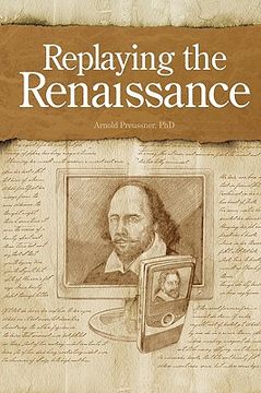 portada replaying the renaissance: essays on shakespeare, jonson, and others (en Inglés)