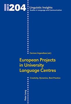 portada European Projects in University Language Centres: Creativity, Dynamics, Best Practice (Linguistic Insights)